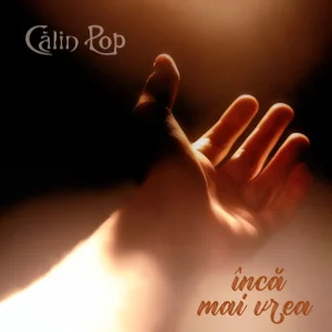 Călin Pop lansează un nou single: „Încă mai vrea”