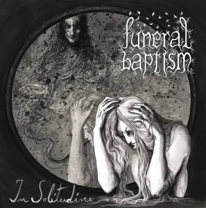 FUNERAL BAPTISM lansează noul album "In Solitudine"