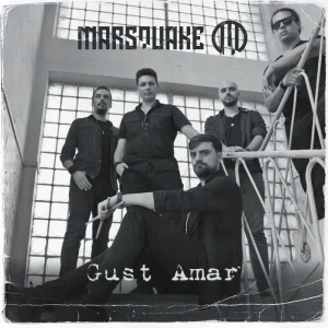 Marsquake lanseaza noul single “Gust Amar”