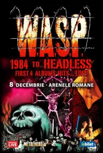 W.A.S.P. 1984 TO HEADLESS la Arenele Romane